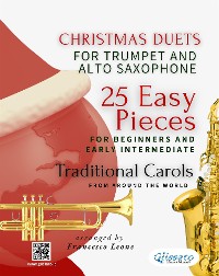 Cover Christmas Duets for Trumpet and Alto Saxophone - 25 Easy Pieces for Beginners and Early Intermediate