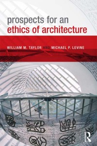 Cover Prospects for an Ethics of Architecture