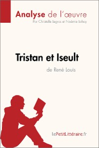 Cover Tristan et Iseult de René Louis (Analyse de l'oeuvre)