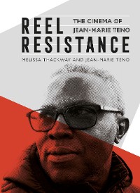 Cover Reel Resistance - The Cinema of Jean-Marie Teno