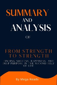 Cover Summary and Analysis of From Strength to Strength