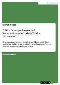 Cover Politische Anspielungen und Konnotationen in Ludwig Tiecks "Phantasus"