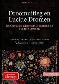 Cover Droomuitleg en Lucide Dromen: De Complete Gids voor Droomland en Heldere Dromen