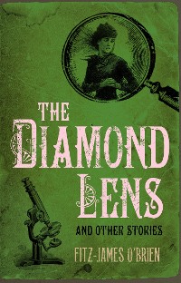 Cover The Diamond Lens and Other Stories