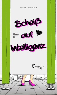 Cover Scheiß auf Intelligenz