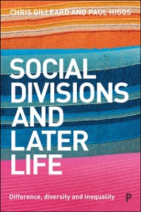 Cover Social Divisions and Later Life
