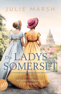 Cover Die Ladys von Somerset – Ein Lord, die rebellische Frances und die Ballsaison