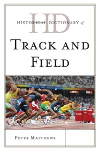 Cover Historical Dictionary of Track and Field