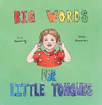 Cover Big Words for Little Tongues