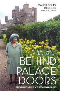Cover Behind Palace Doors - My Service as the Queen Mother's Equerry
