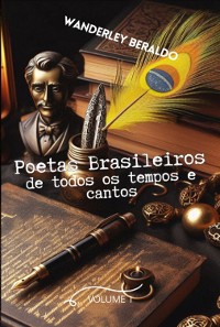 Cover Poetas Brasileiros De Todos Os Tempos E Cantos I