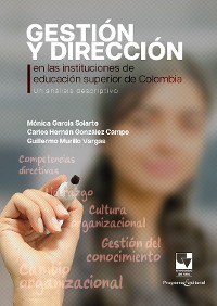 Cover Gestión y dirección en las instituciones de educación superior de Colombia