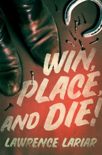 Cover Win, Place, and Die!