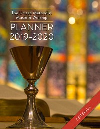 Cover The United Methodist Music & Worship Planner 2019-2020 CEB Edition
