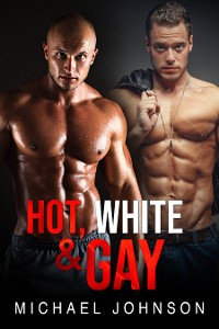 Cover Hot, White, And Gay