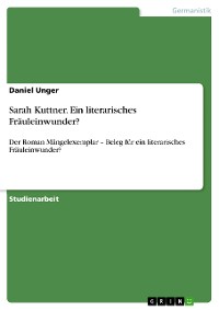 Cover Sarah Kuttner. Ein literarisches Fräuleinwunder?