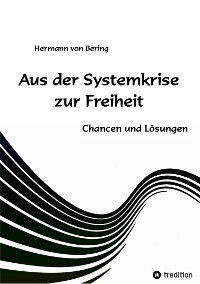 Cover Aus der Systemkrise zur Freiheit