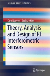 Cover Theory, Analysis and Design of RF Interferometric Sensors