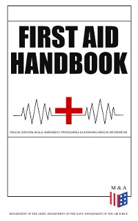 Cover First Aid Handbook - Crucial Survival Skills, Emergency Procedures & Lifesaving Medical Information
