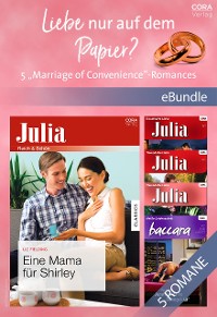 Cover Liebe nur auf dem Papier? - 5 "Marriage of Convenience"-Romances