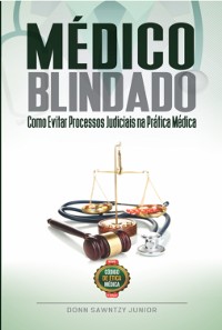 Cover Médico Blindado: Como Evitar Processos Judiciais Na Prática Médica