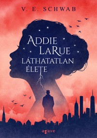 Cover Addie LaRue láthatatlan élete