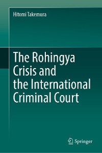 Cover The Rohingya Crisis and the International Criminal Court