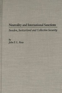 Cover Neutrality and International Sanctions: Sweden, Switzerland, and Collective Security