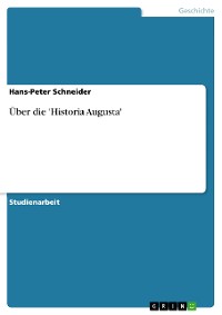 Cover Über die 'Historia Augusta'