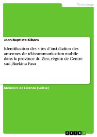 Cover Identification des sites d’installation des antennes de télécommunication mobile dans la province du Ziro, région de Centre sud, Burkina Faso
