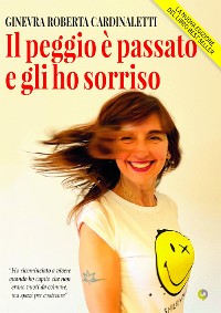 Cover Il peggio è passato e gli ho sorriso (nuova edizione)