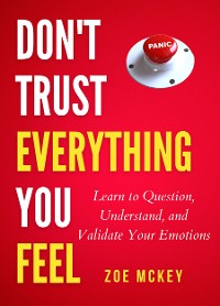 Cover Don't Trust Everything You Feel
