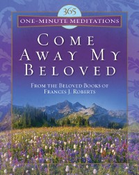 Cover 365 One-Minute Meditations from Come Away My Beloved