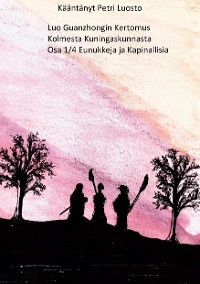 Cover Luo Guanzhongin Kertomus Kolmesta Kuningaskunnasta