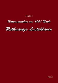 Cover Geschichten aus 1001 Nacht - Rothaarige Lustsklavin