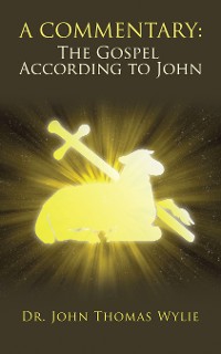 Cover A Commentary: the Gospel According to John