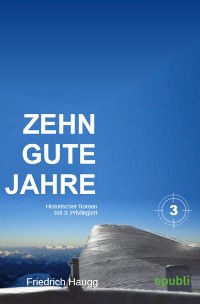 Cover Zehn gute Jahre Teil3