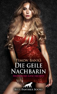 Cover Die geile Nachbarin | Erotische Geschichte