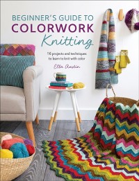 Cover Beginner's Guide to Colorwork Knitting