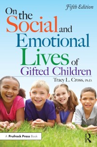 Cover On the Social and Emotional Lives of Gifted Children