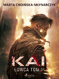 Cover Kai. Łowca tom 1