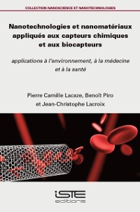 Cover Nanotechnologies et nanomateriaux appliques aux capteurs chimiques et aux biocapteurs