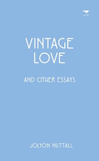 Cover Vintage Love and Other Essays