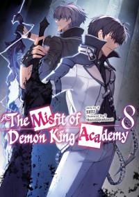 Cover Misfit of Demon King Academy: Volume 8 (Light Novel)