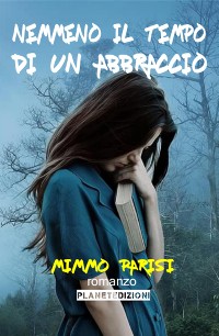 Cover Nemmeno il tempo di un abbraccio (Seconda Edizione)