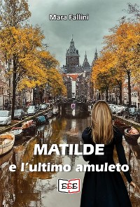 Cover Matilde e l'ulllllt amuleto