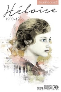 Cover Héloïse, 1900-1935