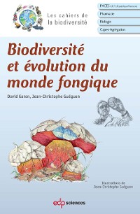 Cover Biodiversité et évolution du monde fongique