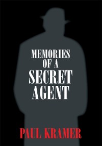 Cover Memories of a Secret Agent