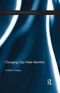 Cover Changing Gay Male Identities